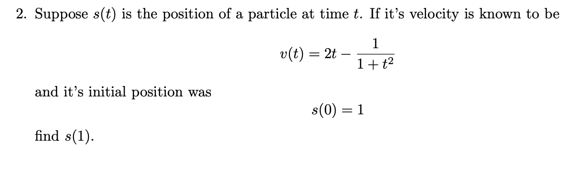 Solved 2. Suppose s(t) is the position of a particle at time | Chegg.com