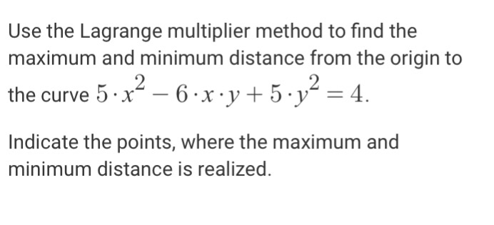 Solved Use the Lagrange multiplier method to find the | Chegg.com