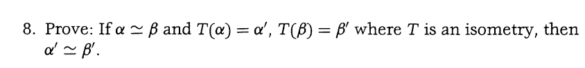 Solved = = 8. Prove: If A ~ B And Ta) = A', T(B) = B' Where | Chegg.com