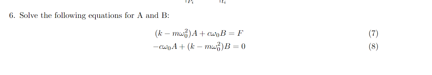 Solved 6. Solve the following equations for A and B : | Chegg.com