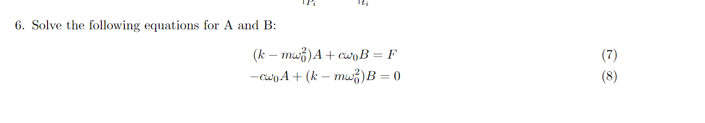 Solved 6. Solve The Following Equations For A And B : | Chegg.com