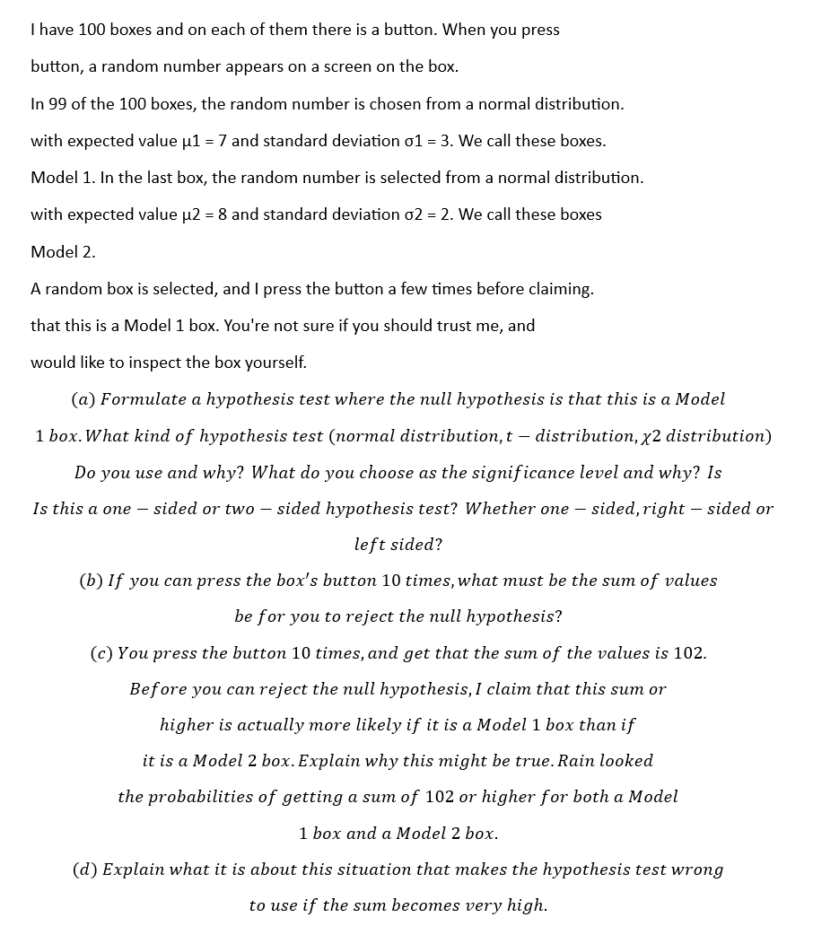 Solved I have 100 boxes and on each of them there is a | Chegg.com