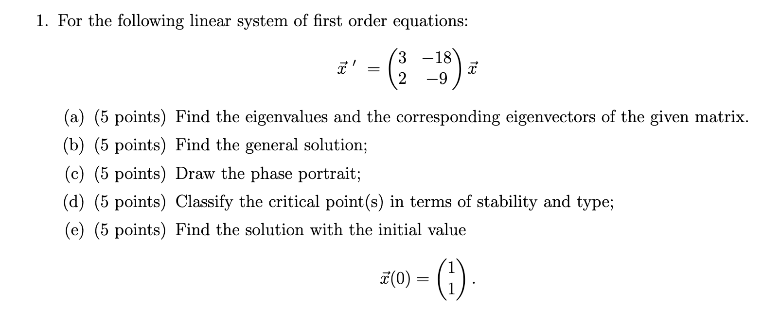 Solved 1. For The Following Linear System Of First Order | Chegg.com