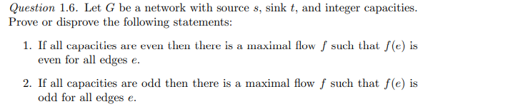 Solved Question 1.6. Let G be a network with source s, sink | Chegg.com
