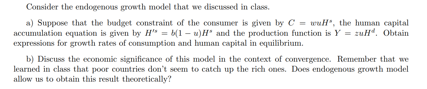 Consider the endogenous growth model that we | Chegg.com
