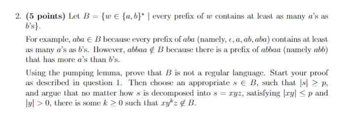 Solved 2. (5 Points) Let B = {w € {a,b}* | Every Prefix Of W | Chegg.com