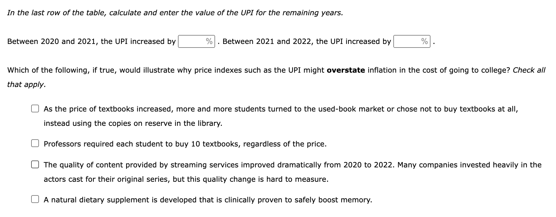 In the last row of the table, calculate and enter the value of the UPI for the remaining years.
Between 2020 and 2021, the UP