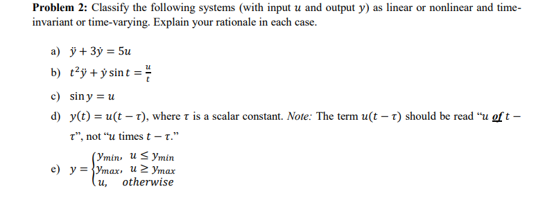 Solved Problem 2: Classify the following systems (with input | Chegg.com