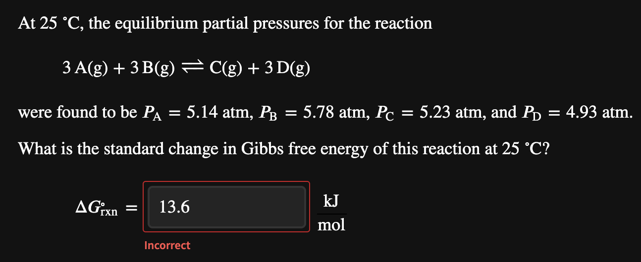 Solved At 25 °C, the equilibrium partial pressures for the | Chegg.com