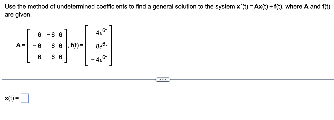 Solved Use the method of undetermined coefficients to find a | Chegg.com