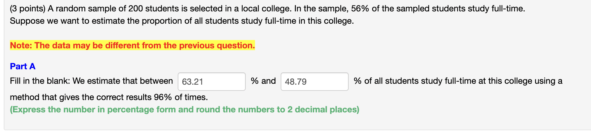 Solved (3 points) A random sample of 200 students is | Chegg.com
