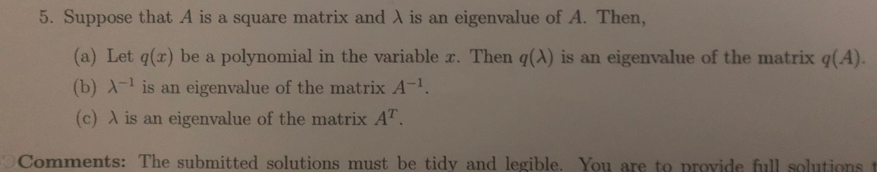 Solved 5. Suppose that A is a square matrix and is an | Chegg.com