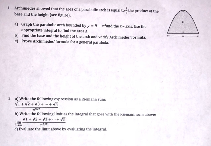 Solved 1. Archimedes showed that the area of a parabolic | Chegg.com