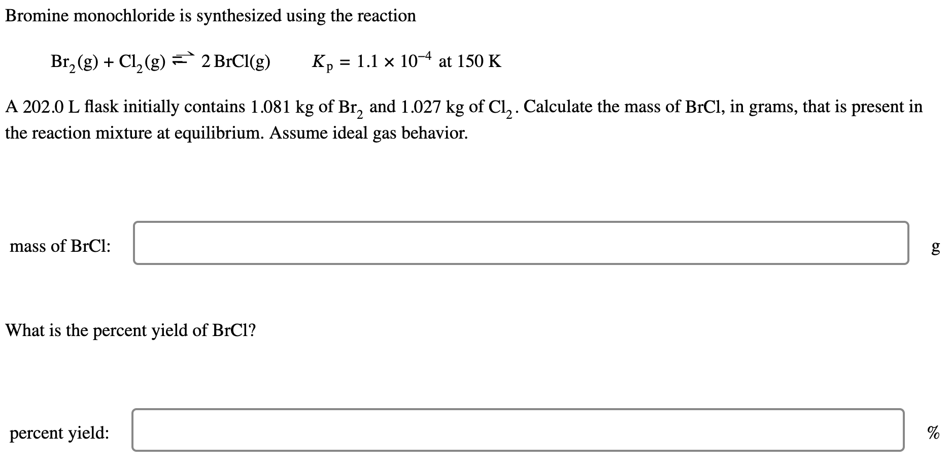 Solved Bromine monochloride is synthesized using the