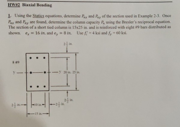 Solved HW#2 Biaxial Bending 1. Using the Statics equations, | Chegg.com