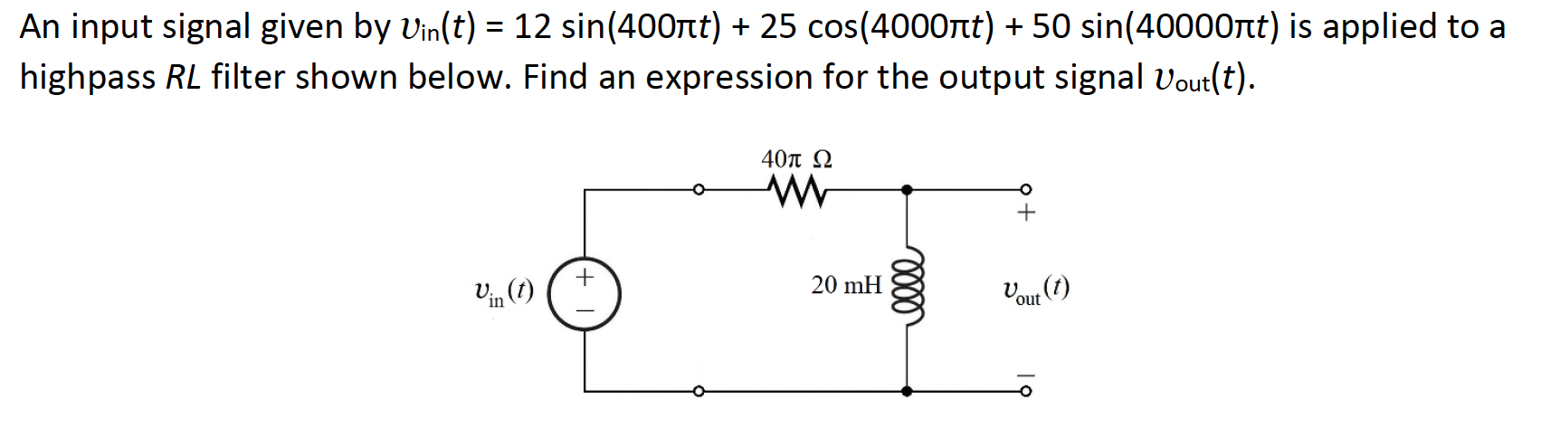 Solved An Input Signal Given By Vin