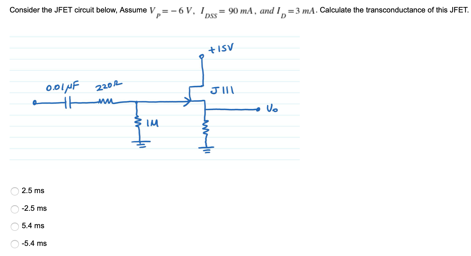 Solved Consider the JFET circuit below, Assume V=-6 V, lpss | Chegg.com