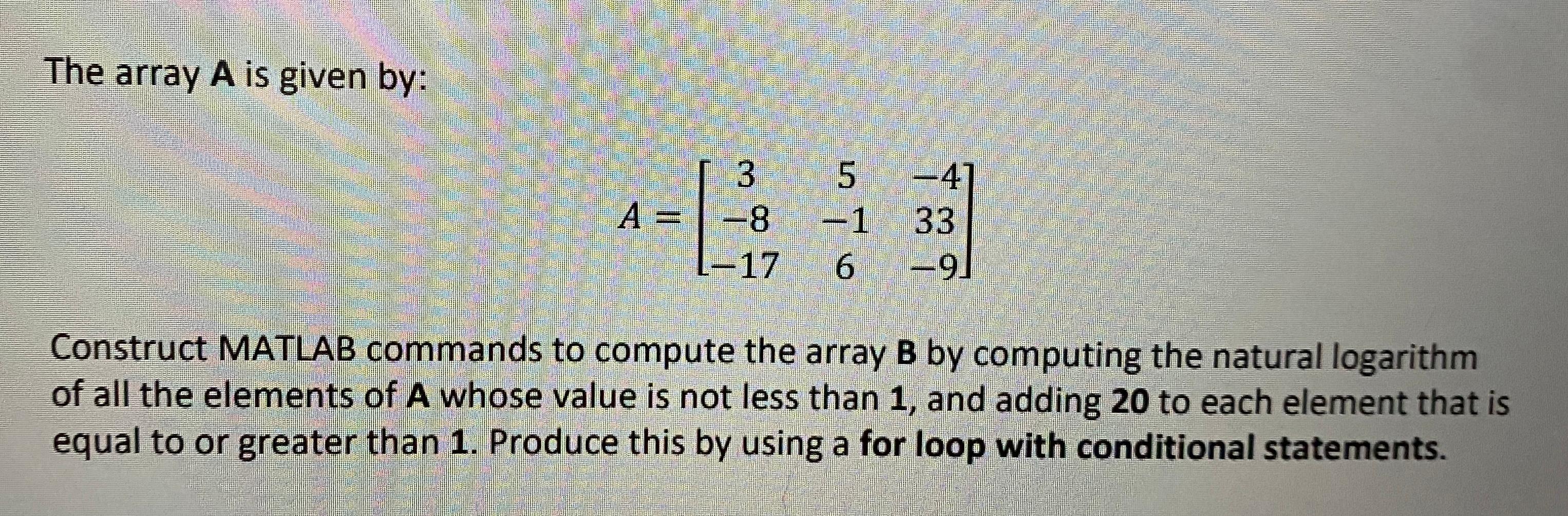 Solved The array A is given by: 3 5 -41 A = -8 -8 -1 33 l-17 | Chegg.com