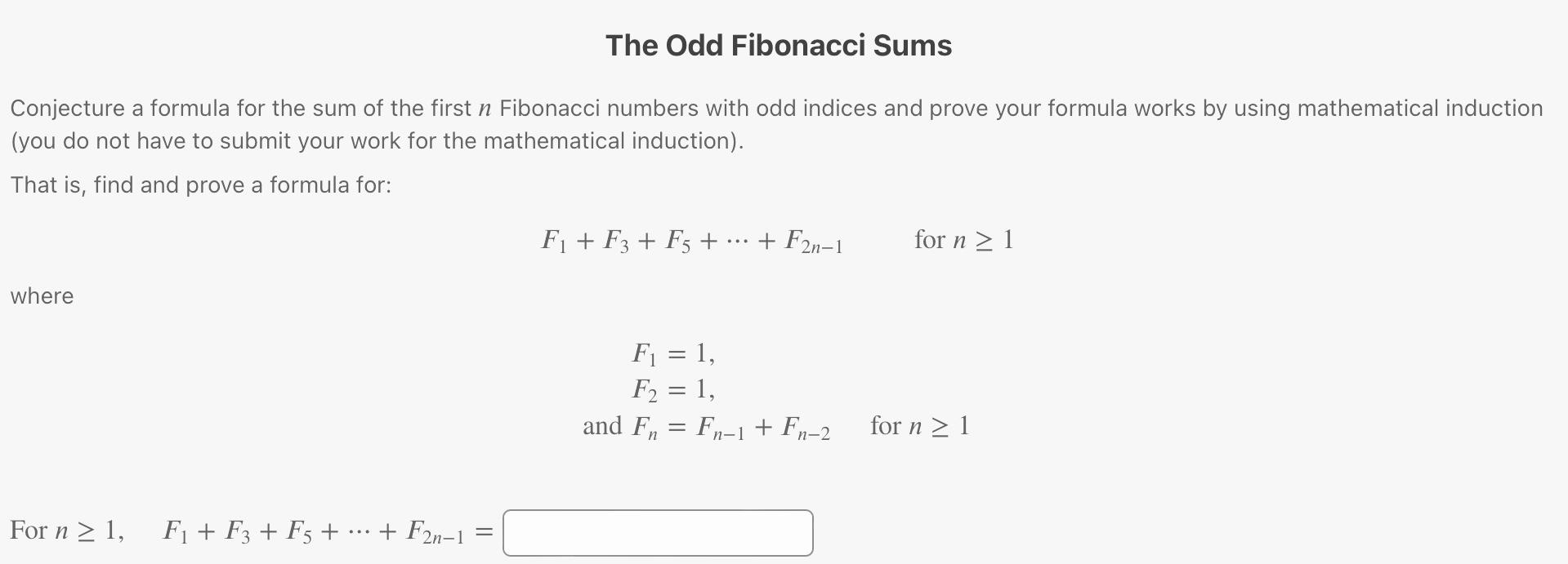 Solved The Odd Fibonacci Sums Conjecture a formula for the | Chegg.com