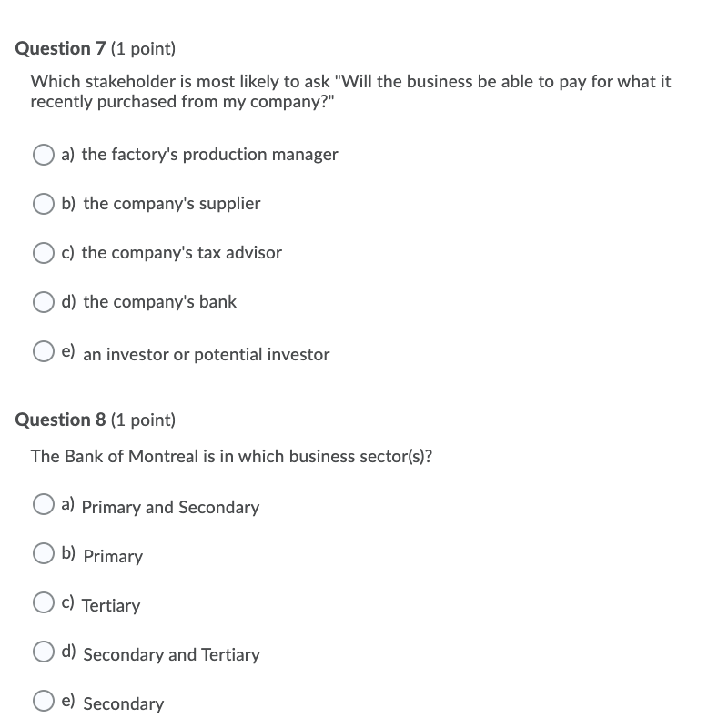 Solved Question 7 (1 point) Which stakeholder is most likely