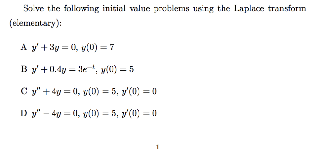 Solved Solve the following initial value problems using the | Chegg.com