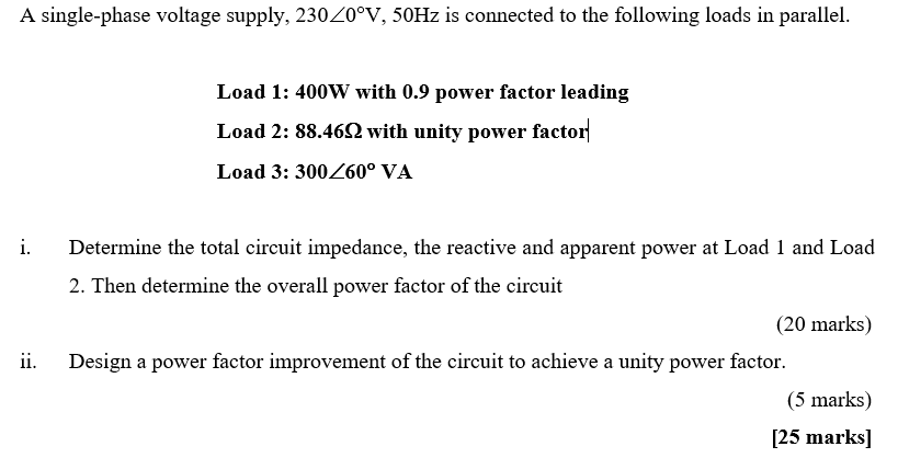 Solved A single-phase voltage supply, 230 Z0°V, 50Hz is | Chegg.com