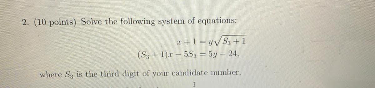 Solved 2. (10 points) Solve the following system of | Chegg.com