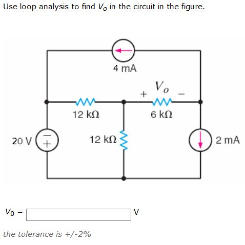 Solved Use loop analysis to find V0 in the circuit in | Chegg.com