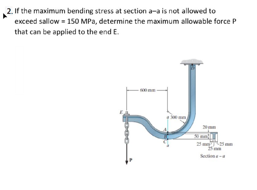 solved-2-if-the-maximum-bending-stress-at-section-a-a-is-chegg