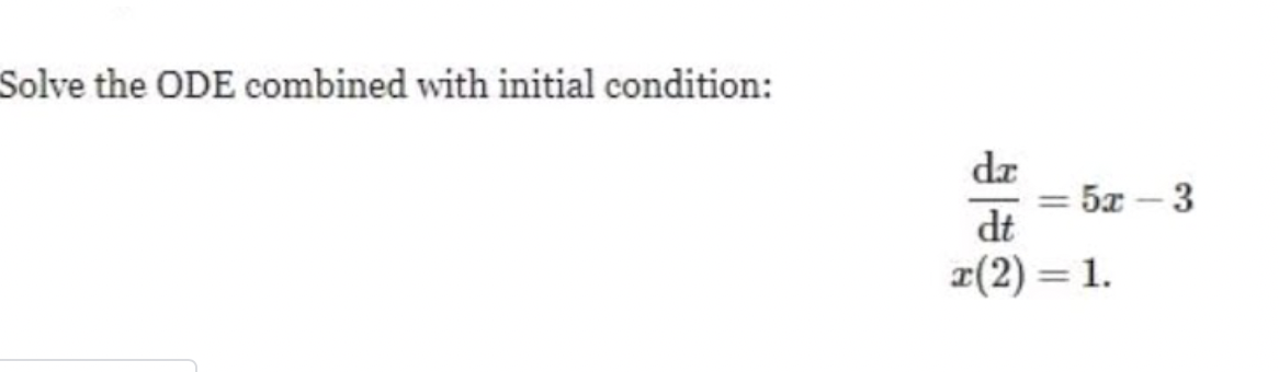 Solved Solve the ODE combined with initial condition: dz 5х | Chegg.com