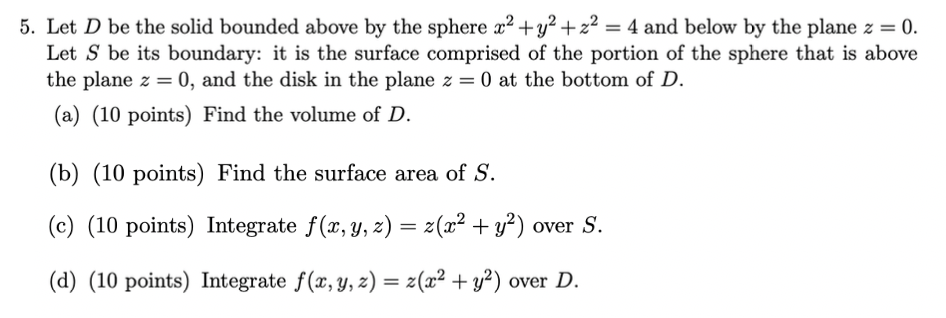 Solved 5. Let D be the solid bounded above by the sphere x2 | Chegg.com