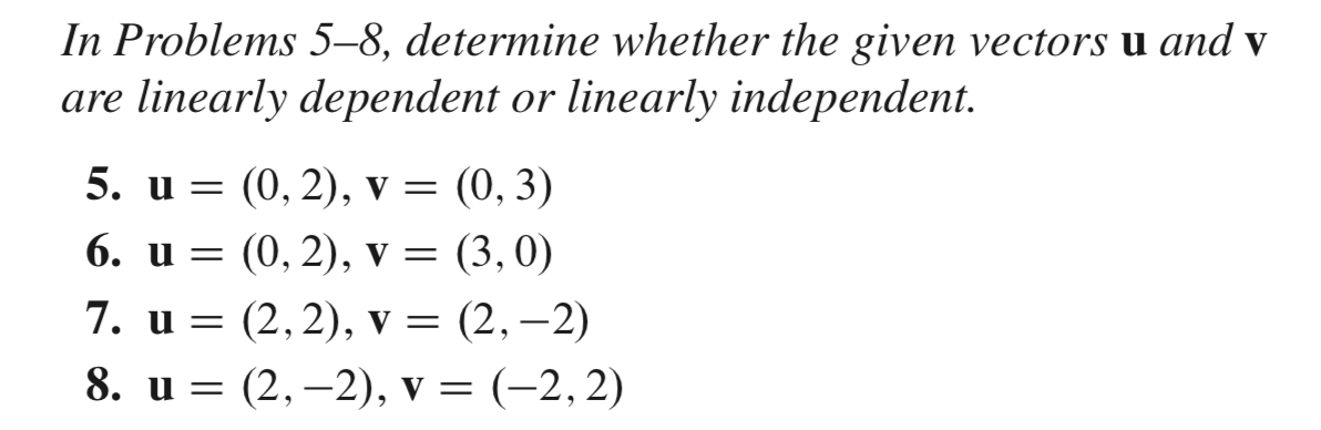 Solved In Problems 5–8, determine whether the given vectors | Chegg.com