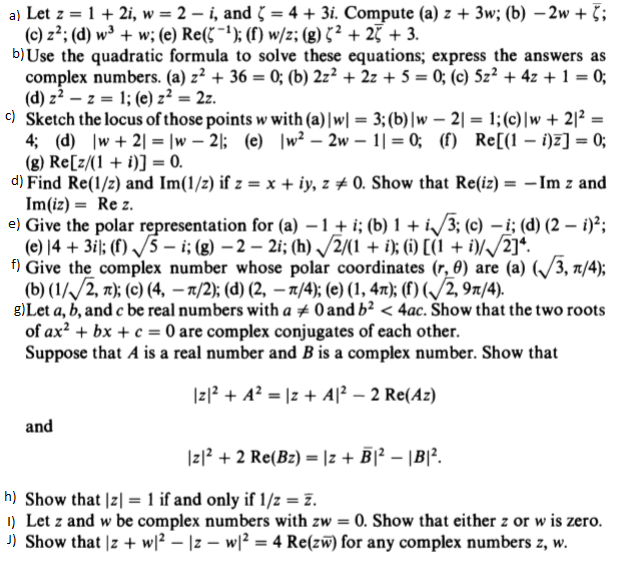 Solved A) Let Z-1 + 2i, W-2-i, And ζ 4 + 3i. Compute (a) Z + | Chegg.com