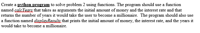Solved Create a pvthon program to solve problem 2 using | Chegg.com