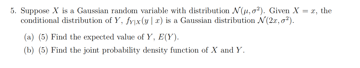 Solved 5. Suppose X is a Gaussian random variable with | Chegg.com