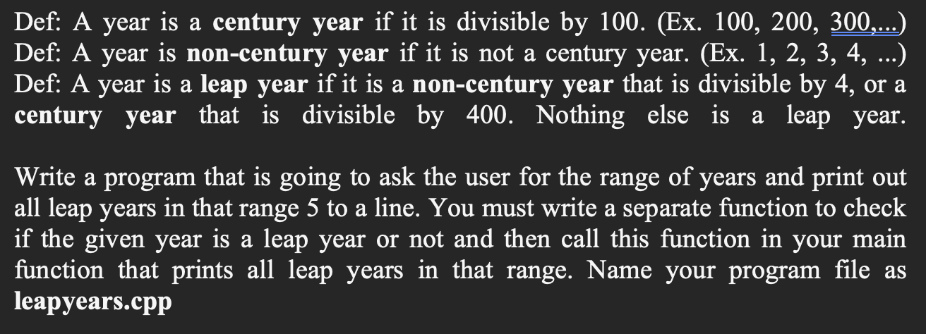 Solved Def A Year Is A Century Year If It Is Divisible By Chegg