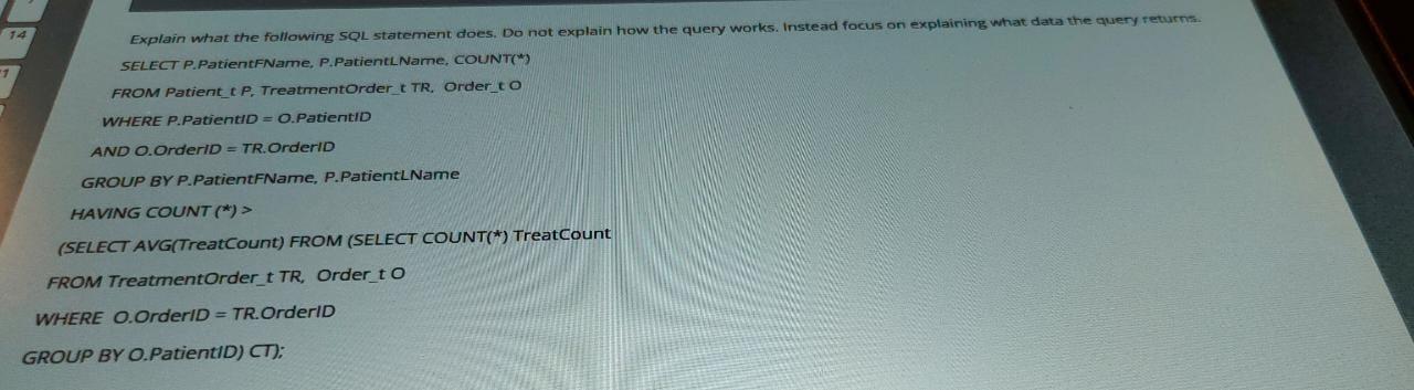 Solved 14 Explain what the following SQL statement does. Do | Chegg.com