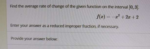 Solved Find the average rate of change of the given function | Chegg.com