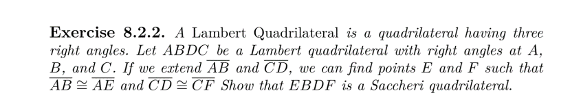 Solved Exercise 8.2.2. A Lambert Quadrilateral is a