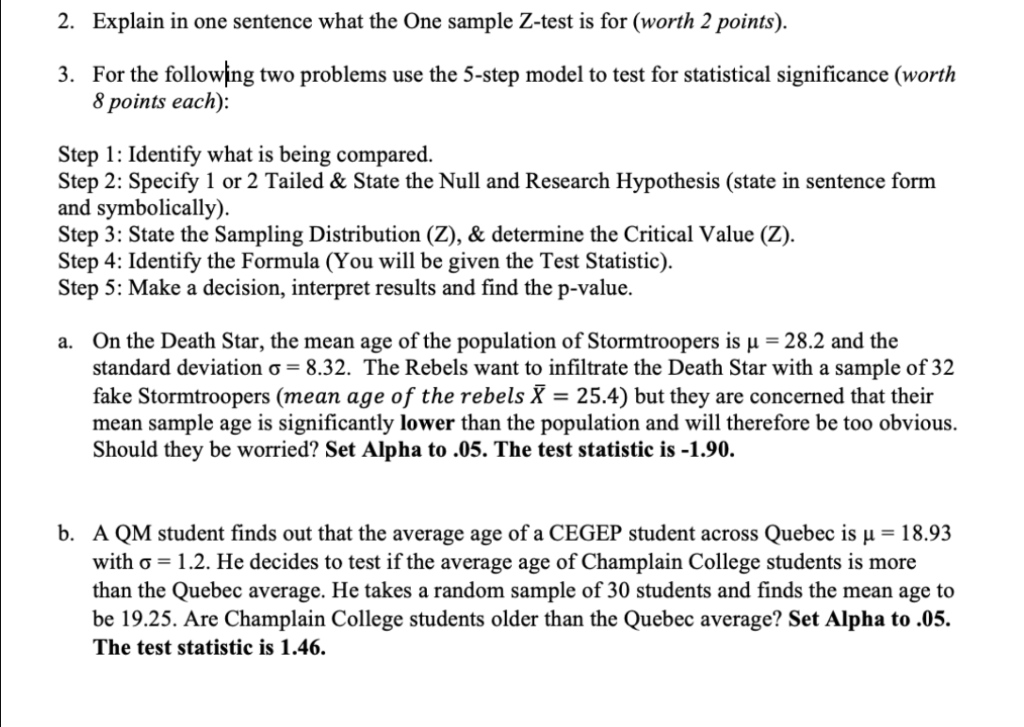 Solved 2. Explain in one sentence what the One sample Z-test | Chegg.com