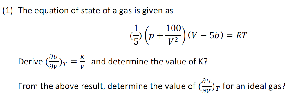 Solved (1) The equation of state of a gas is given as | Chegg.com