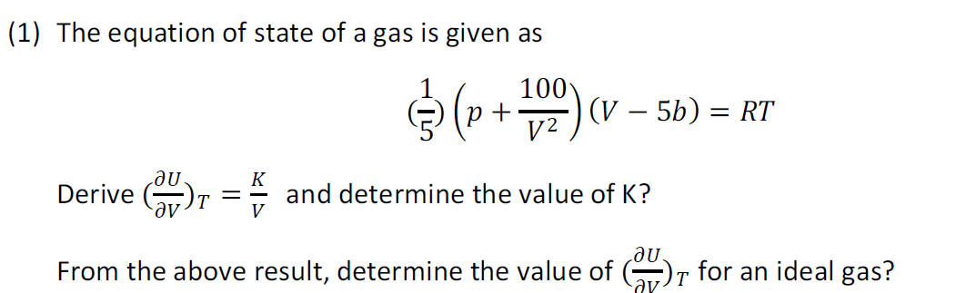 Solved (1) The Equation Of State Of A Gas Is Given As | Chegg.com