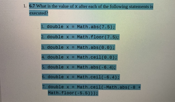 Solved 1 6 7 What Is The Value Of X After Each Of The Fo