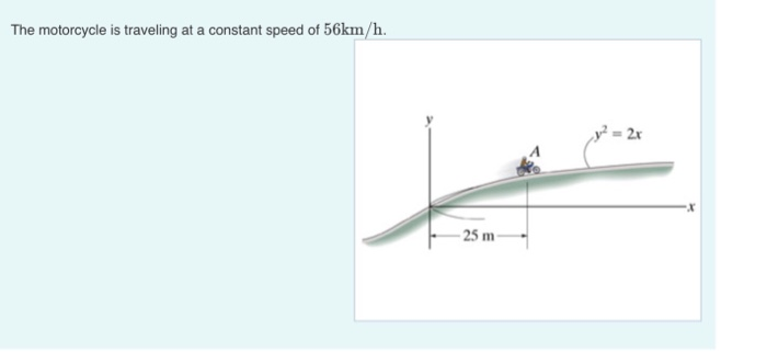 The Motorcycle Is Traveling At A Constant Speed Of 76km/h.