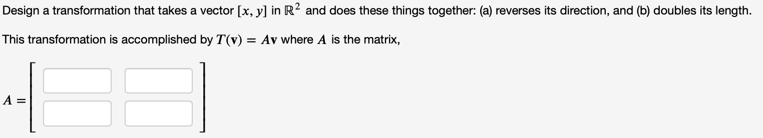 Solved Design a transformation that takes a vector [x, yin | Chegg.com