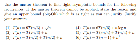 Solved Use The Master Theorem To Find Tight Asymptotic | Chegg.com