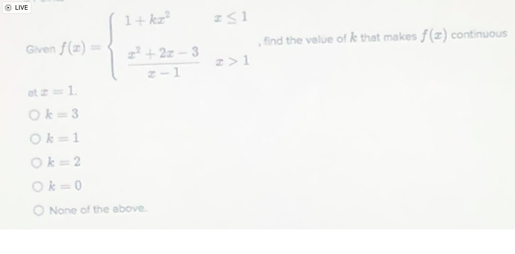 Solved O Live 1 Ka Is1 Find The Value Of K That Makes F Chegg Com