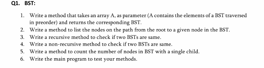 Solved Q1. BST: 1. Write a method that takes an array A, as | Chegg.com