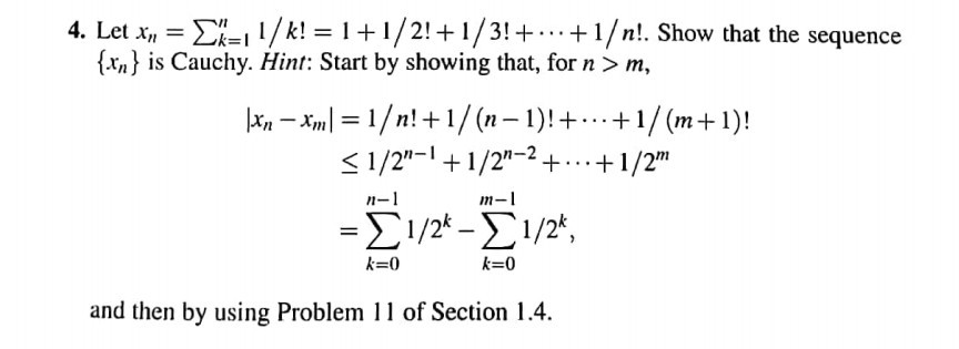 Solved 4. Let x1 = k=1/k! = 1+1/2!+ 1/3! + ... +1/n!. Show | Chegg.com