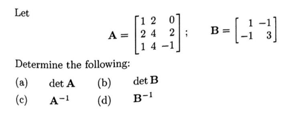 Solved Let B=(-1-3] 1 2 0 A = 24 2 14 -1 Determine The | Chegg.com